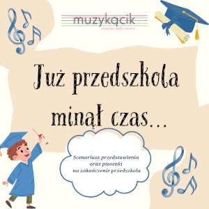 Już przedszkola minął czas