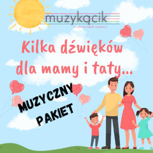 Kilka dźwięków dla Mamy i Taty