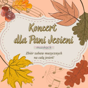 Koncert dla Pani Jesieni