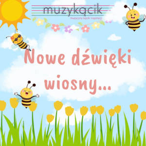 Nowe dźwięki wiosny