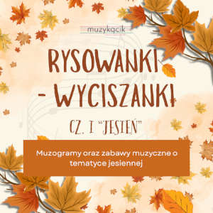 Rysowanki - wyciszanki - cz. I Jesień