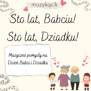 Sto lat, Babciu, sto lat, Dziadku!