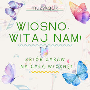 Wiosno, witaj nam!